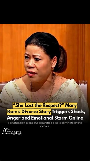 The Atmann India on Instagram: "A wave of shock and emotional reactions swept across social media after reports emerged about boxing legend Mary Kom’s divorce, with online discussions dominated by personal allegations and claims surrounding “loss of respect.” The developments have sparked intense debate, blending curiosity, sympathy, and anger as netizens reacted to the deeply personal matter becoming public. According to reports circulating online, details of the separation and alleged reasons 