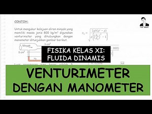 FISIKA KELAS XI - VENTURIMETER DENGAN MANOMETER || FLUIDA DINAMIS