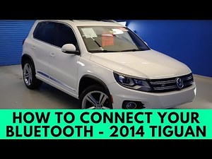 2014 Volkswagen Tiguan: How to Connect Bluetooth