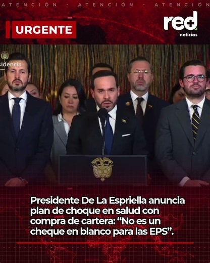 De La Espriella anuncia plan de choque en salud y compra de cartera: “No es un cheque en blanco”