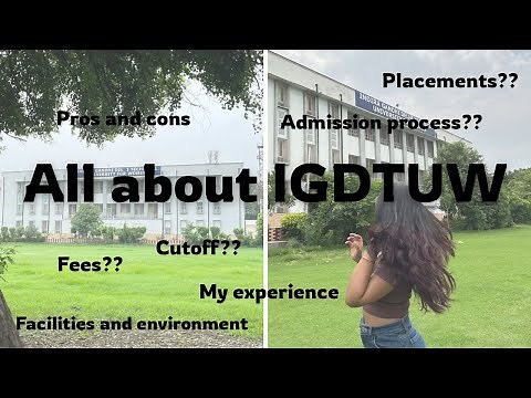 Everything You Need To Know Before Taking Your Admission In IGDTUW🤔