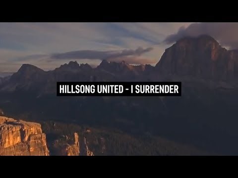 HILLSONG UNITED - I Surrender (Lyric Video)