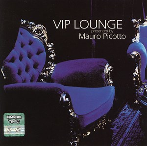 Mauro Picotto - VIP Lounge