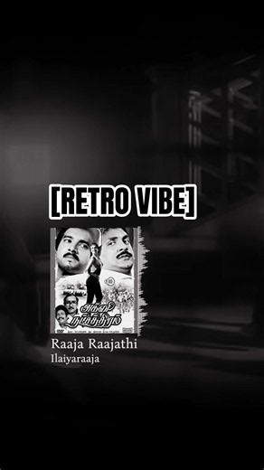RETRO VIBE 🔥Raaja Raajathi 💪 Vintage Tamil Vibes | Agninatchathiram | Ilaiyaraaja 💥 #Shorts #viral