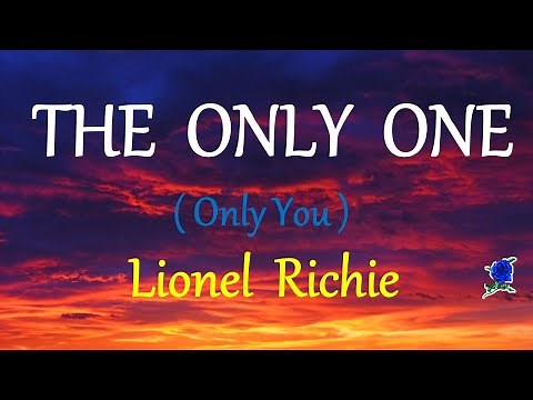 THE ONLY ONE - LIONEL RICHIE lyrics (HD)