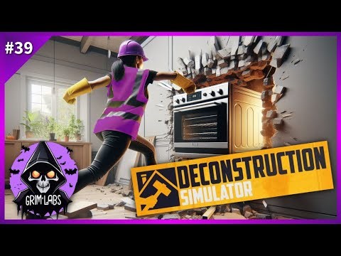 Deconstruction Simulator : 🔧 New Technique, Same Old Disaster | Ep39