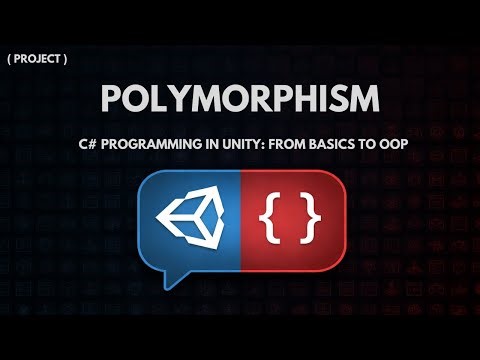 C# Programming in Unity: From Basics to OOP - Polymorphism - Project