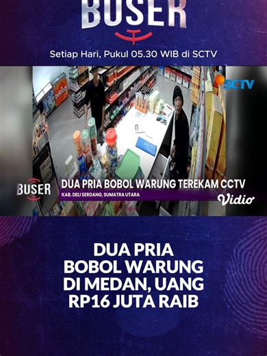 Dua pria di Medan Tembung, Sumatera Utara membobol sebuah toko dan menggasak uang belasan juta! Saksikan berita kriminal lainnya di Buser setiap hari pukul 05.30 WIB di SCTV. #newssctv #buser #busersctv #medantiktok #medanviral #foryoupage #viralvideo #beritaviral