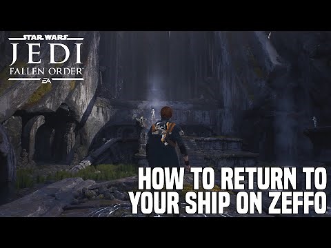 Star Wars Jedi Fallen Order - How To Leave Zeffo and Return To Your Ship [Zeffo Guide]