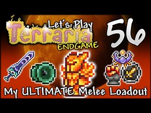 ULTIMATE Melee Loadout! | Let’s Play Terraria 1.4.4 Ep.56