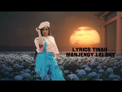 TINAH - MANJENGY LELAHY (Tononkira/Lyrics)