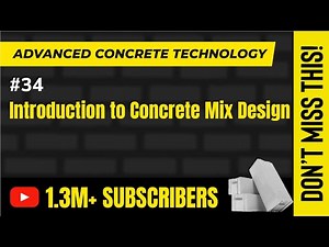 Introduction to Concrete Mix Design - Advanced Concrete Technology