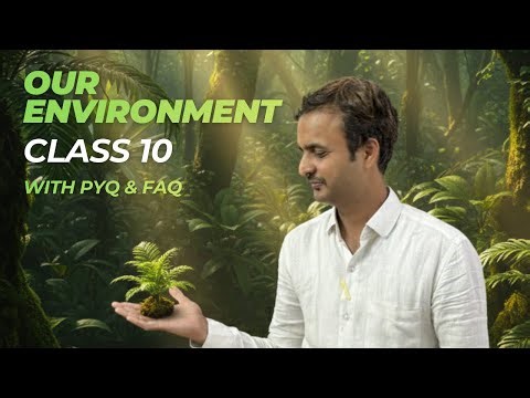 Our environment | Chapter 13 | Rapid Revision #cbse #gseb #pyqs