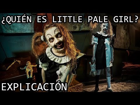 ¿Quién es la Pequeña Niña Pálida? | La Oscura Historia de Little Pale Girl de Terrifier 2 Explicada