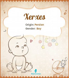 Xerxes Name Meaning, Origin, History, And Popularity