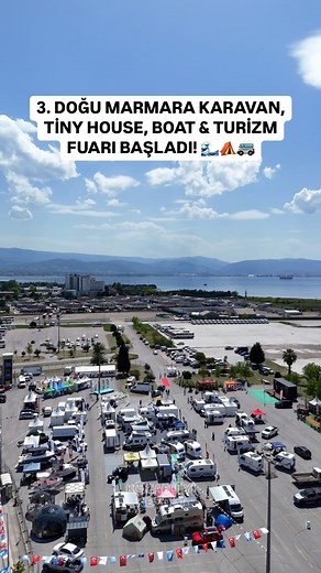 🚐🏕️ III. DOĞU MARMARA KARAVAN, TİNY HOUSE, BOAT & TURİZM FUARI BAŞLADI! 🌊⛺ 📅 Tarih: 22 – 25 Mayıs 2025 📍 Lokasyon: İnterteks Açık Fuar Alanı, Kocaeli #kocaeliyikeşfet #karavan #turizm #fuar | Kocaeli'yi Keşfet