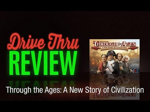 Through the Ages: A New Story of Civilization - Drive Thru Review | The Dice Tower