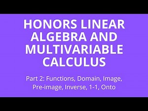 Functions, Domain, Image, Pre-Image, Inverses, One-to-One, Onto