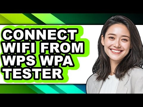 How to Connect Wifi from Wps Wpa Tester (updated)