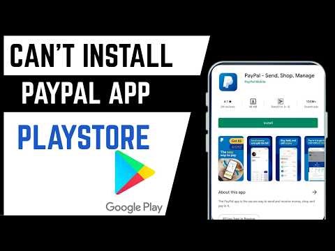 How To Fix Can't Install PayPal App From Google Playstore