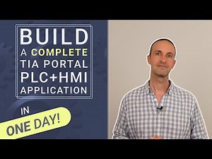 Master TIA Portal: Build a PLC + HMI Application from Scratch in ONE DAY (Online Training Course)