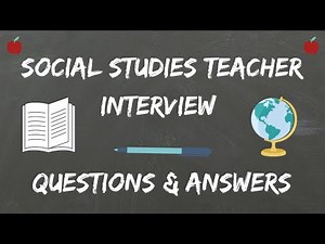 Social Studies Teacher Interview Questions & Answers