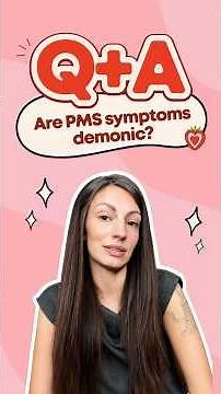 What PMS symptoms are normal? | Body Language