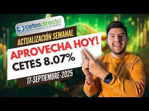 📢 New CETESDIRECTO Rates! 🔥 [Updated September 17, 2025] 🚀