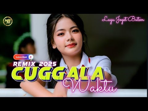 LAGU JOGET BUTON Keyboard REMIX ( CUGGALA WAKTU ) MIX - NASIR93 REMIXER
