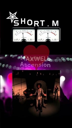 Maxwell - Ascension - Part #1
