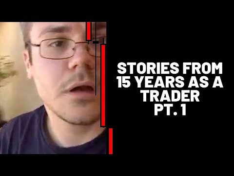 Stories From 15 Years As A Trader - Part 1