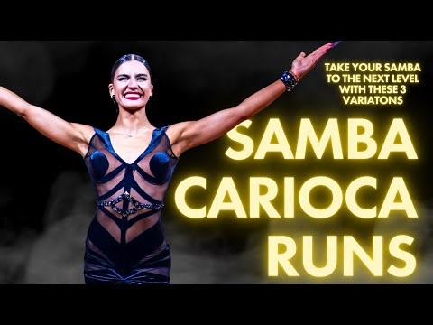 Take Your Samba to the Next Level with these 3 Carioca Runs Variations