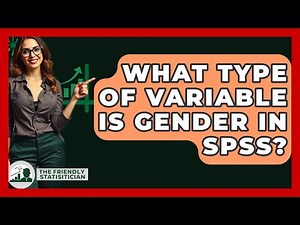 What Type Of Variable Is Gender In SPSS? - The Friendly Statistician
