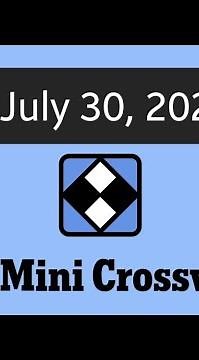 New York Times Mini Crossword | July 30, 2023 SO EASY