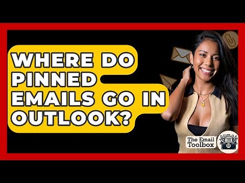 Where Do Pinned Emails Go In Outlook? - TheEmailToolbox.com