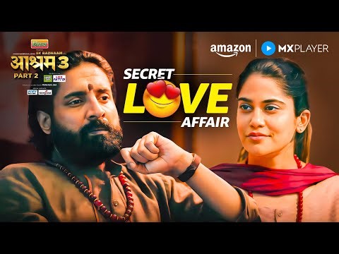 Aashram Ke Andar Secret Romance 😨 | Aashram S3 | Bobby Deol, Aaditi Pohankar | Amazon MX Player