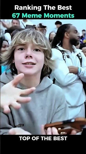 Ranking The BEST 67 Meme Moments (NEW 1) #shortsviral