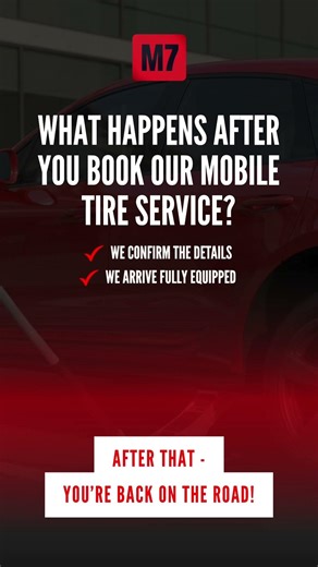 Wondering what happens after you book M7 Mobile Tire Service?