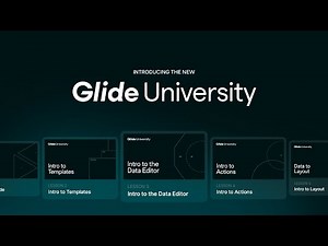 Introducing the New Glide University | Learn How to Build Apps With No Code