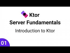 Ktor Server Fundamentals || Part 1 - Introduction to Ktor