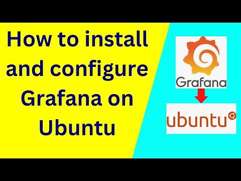How to install and configure Grafana on Ubuntu 22.04