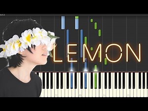 🎹 kenshi yonezu - lemon (Piano Tutorial Synthesia)❤️♫
