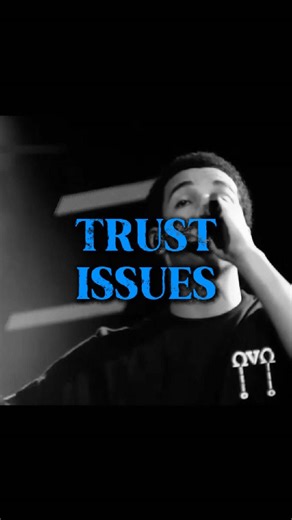 Trust Issues - Drake #iceman #drake #drakelyrics #drakequotes #lyricsedits