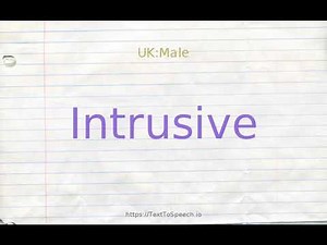 How to pronounce intrusive