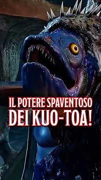 D&D | The TERRIFYING POWER of the KUO-TOA!