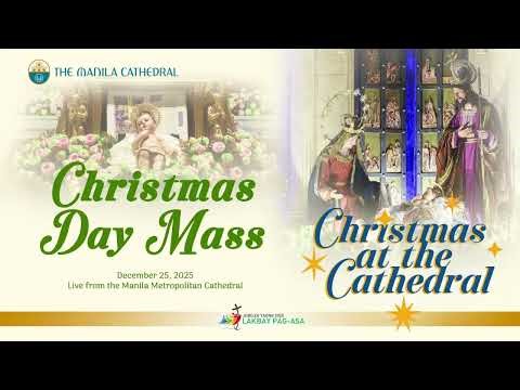Mass on the Nativity of the Lord at the Manila Cathedral - December 25, 2025 (6:00pm)