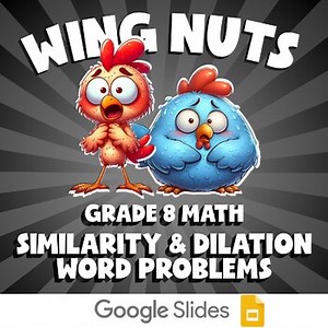 Similarity & Dilation Word Problems WING NUTS Math Game | No Prep Grade 8 Review