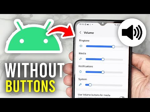 How To Control Volume WIthout Buttons On Android - Full Guide