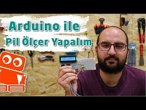 Arduino İle Pil Ölçer Yapımı - Robotistan