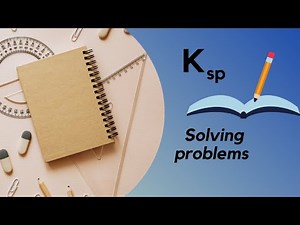 41- solving problems of Ksp (3rd year secondary)